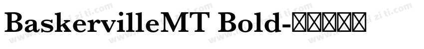 BaskervilleMT Bold字体转换
